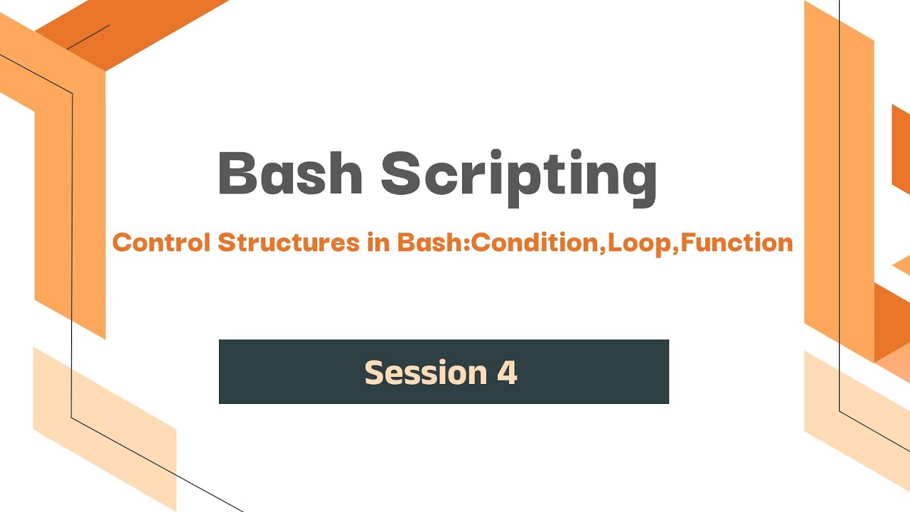 4.4 - Control Structures in Bash