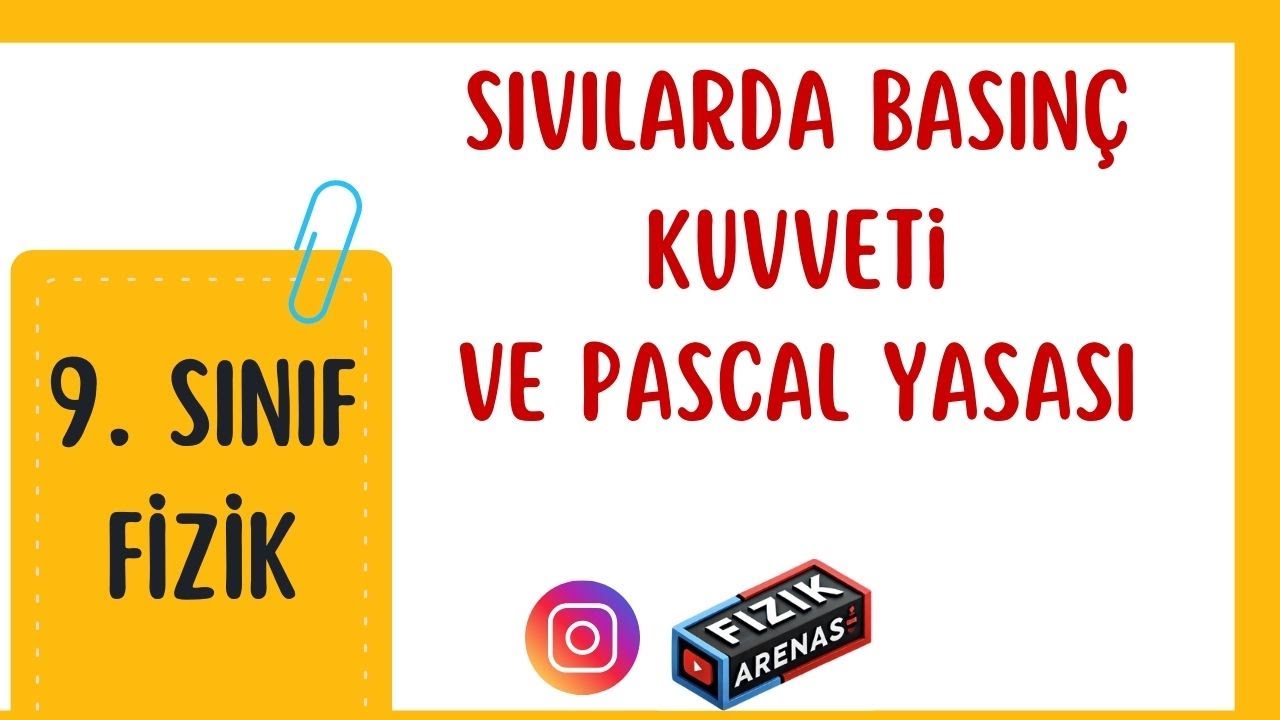 9. Sınıf Fizik | Sıvılarda Basınç Kuvveti ve Pascal Yasası | Konu Anlatımı ve Soru Çözümü