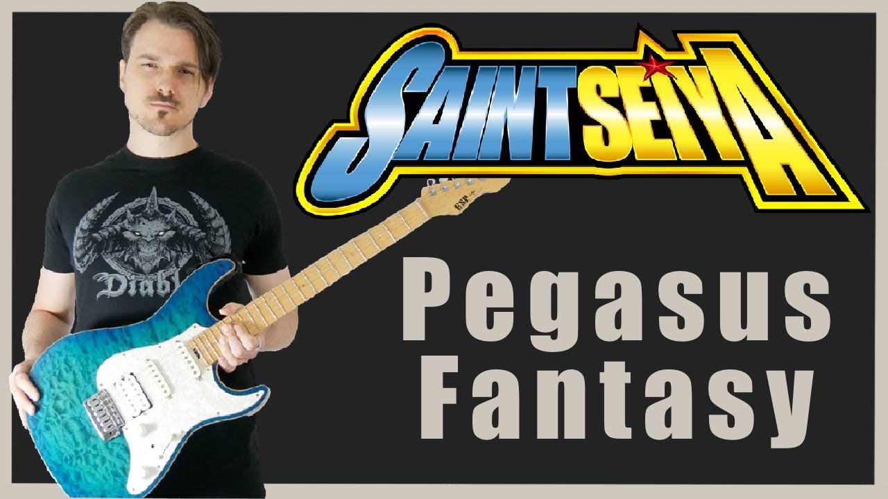 Saint Seiya - Pegasus Fantasy (Guitar cover)