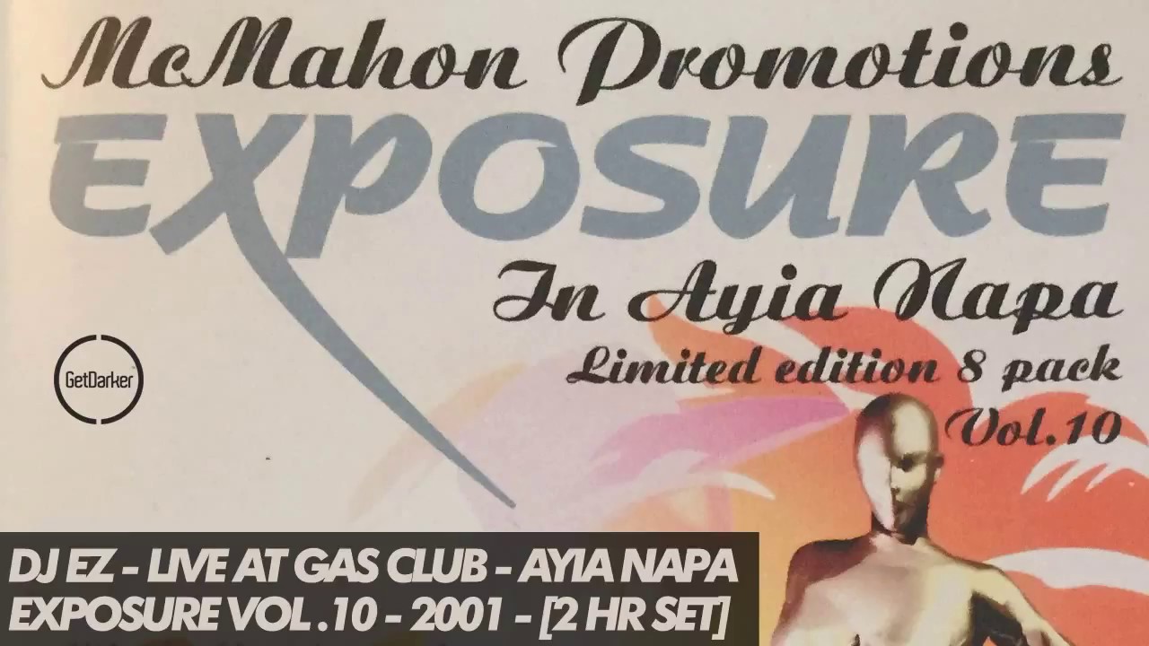DJ EZ – Live at Gass Club, Ayia Napa – Exposure Vol. 10 – 2 Hour set