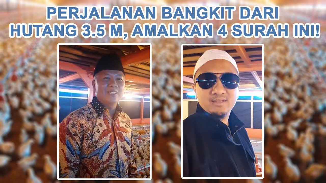 PERJALANAN BANGKIT DARI UTANG 3.5 M, AMALKAN 4 SURAH INI!