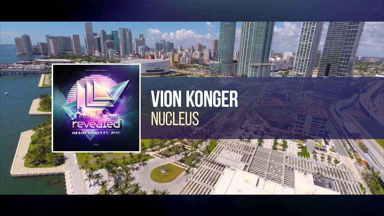 Vion Konger - Nucleus [OUT NOW!]