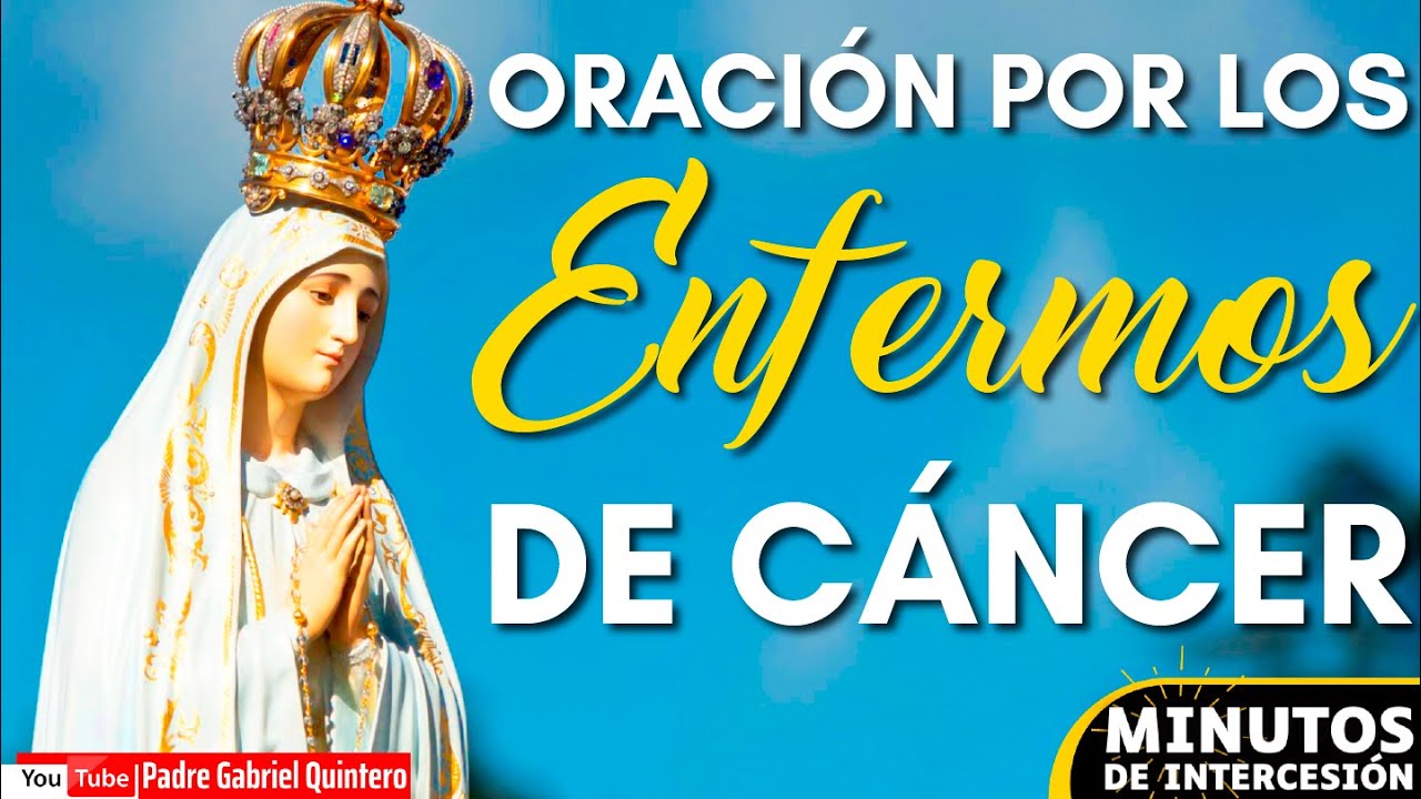 Oración por los ENFERMOS DE CÁNCER | Minutos de Intercesión