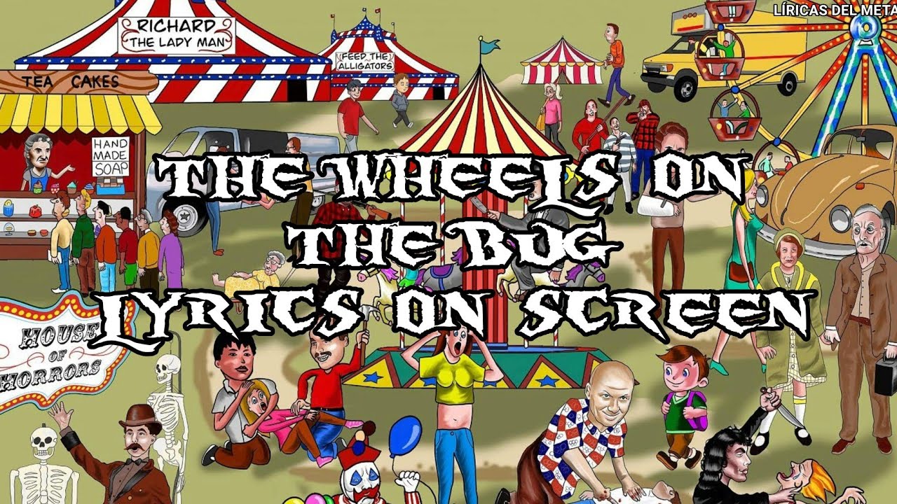 MACABRE - THE WHEELS ON THE BUG (LYRICS ON SCREEN)
