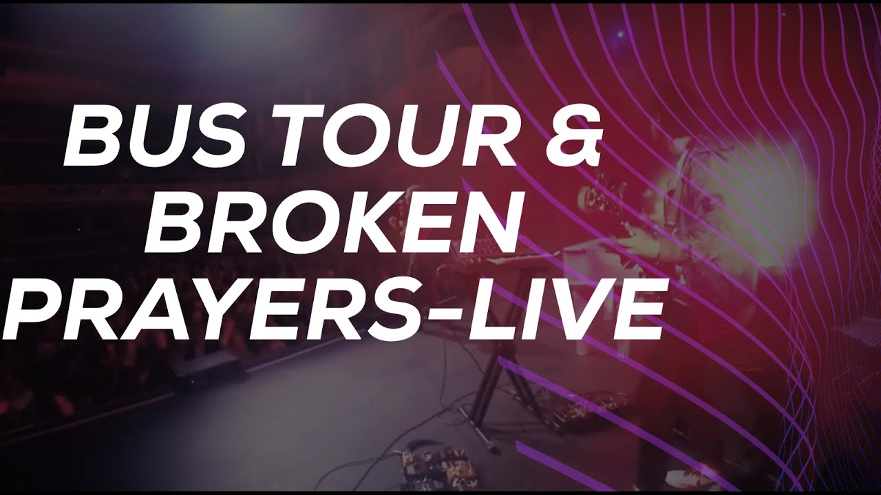 SECRET SAUCE// Bus Tour & Broken Prayers Performance