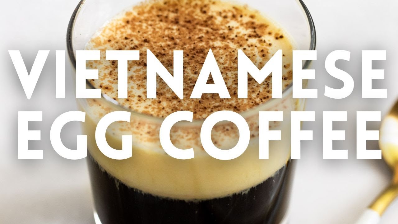 Vietnamese Egg Coffee