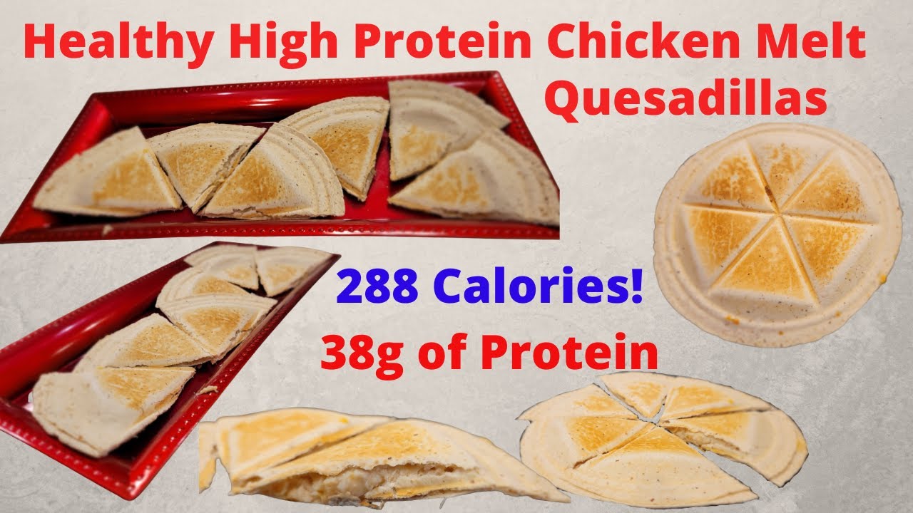 High Protein Chicken Melt Quesadilla