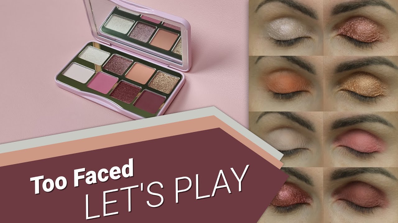 Too Faced LET'S PLAY eye-shadow palette - all swatches on eyelids! 😊