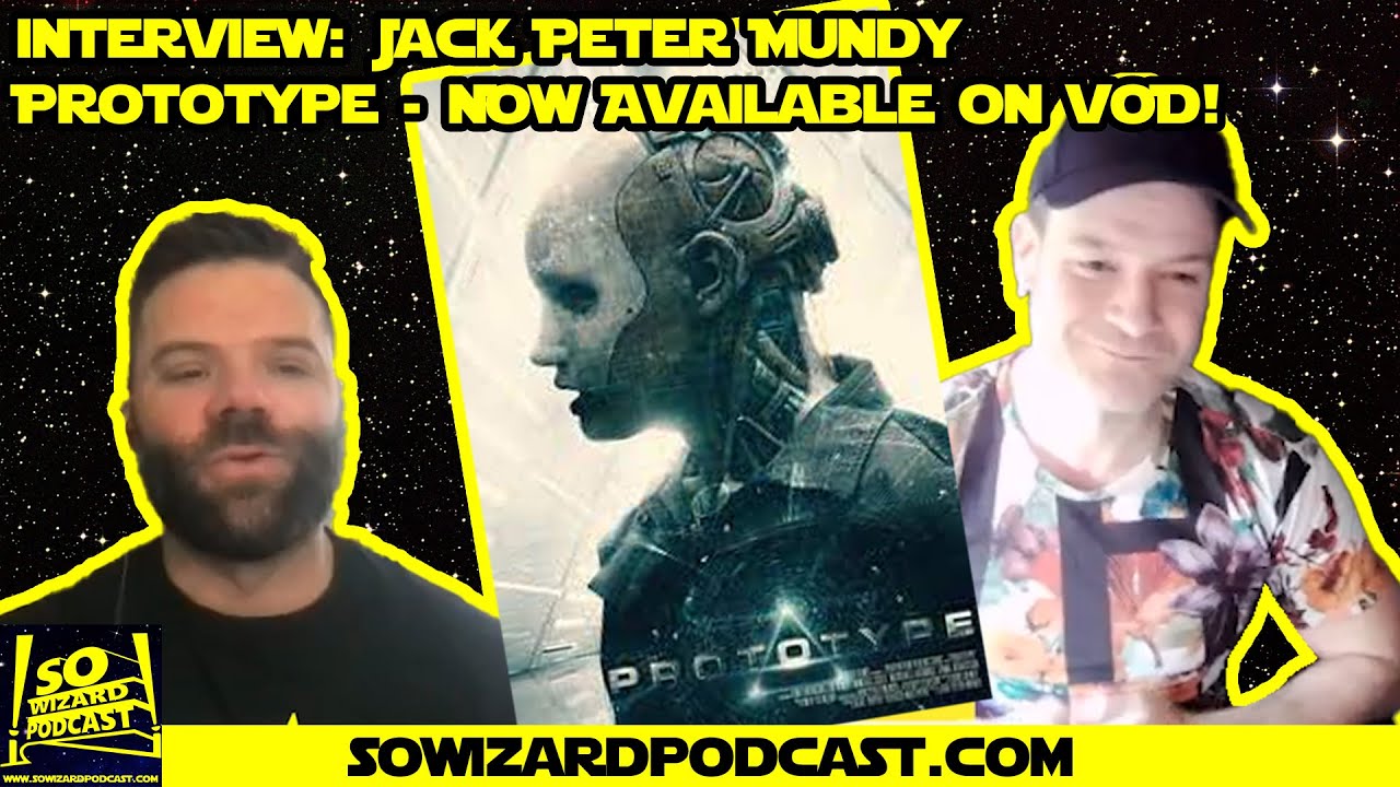 Interview: Jack Peter Mundy - Prototype - Now Available on VOD!