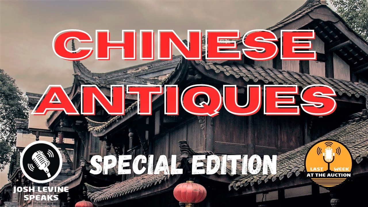 Chinese Antiques: A Last Week at the Auction SPECIAL EDITION