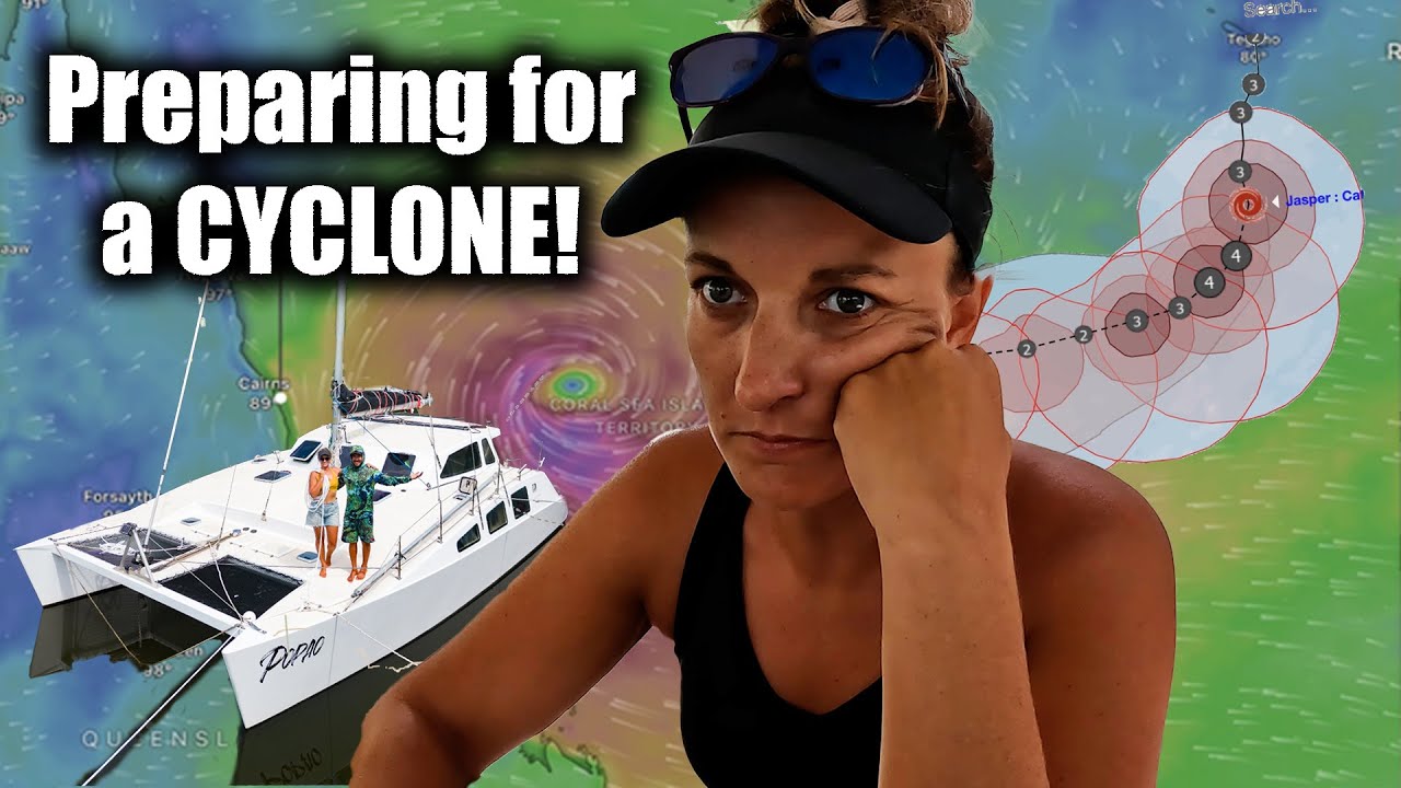 Stuck between an Insurance Policy & a Cyclone (Sailing Popao) Ep.55