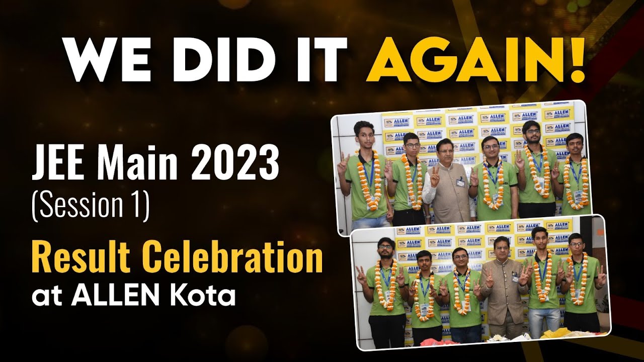 JEE Main 2023 Result: 🎉 Incredible Results, Incredible Celebrations!