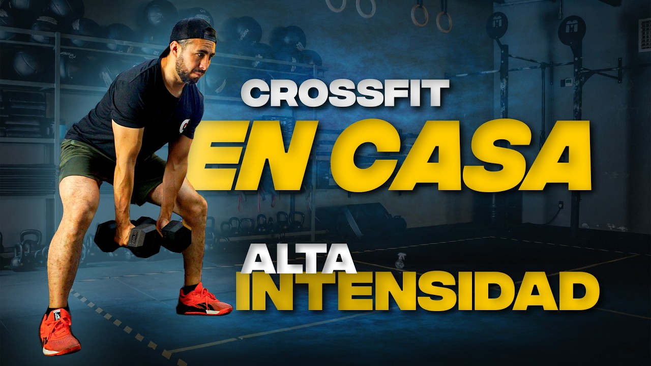 CrossFit en casa: WOD de alta intensidad (sin mucho equipo)