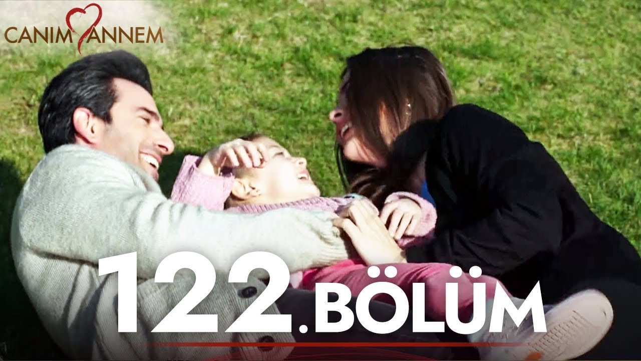 Canım Annem - 122 . Bölüm