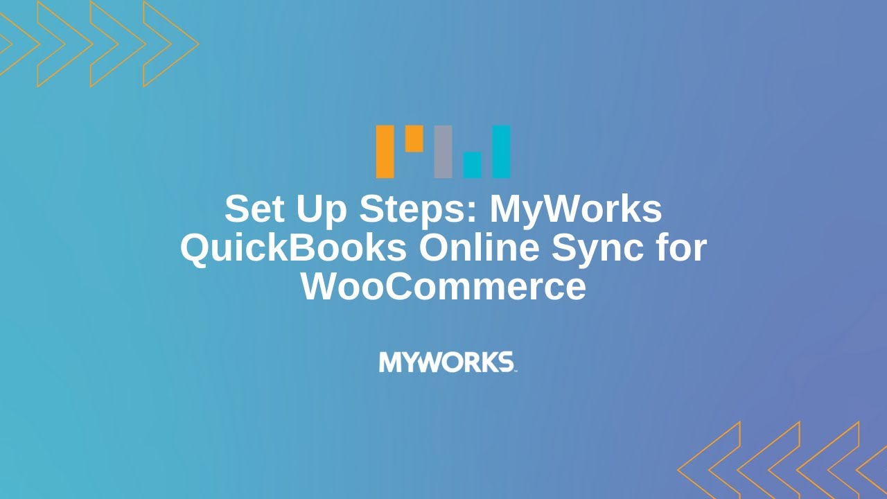 Set Up Steps: MyWorks QuickBooks Online Sync for WooCommerce
