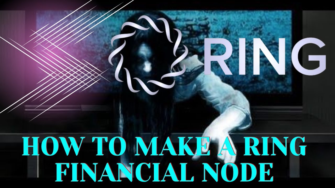 How to Make a Ring Financial Node