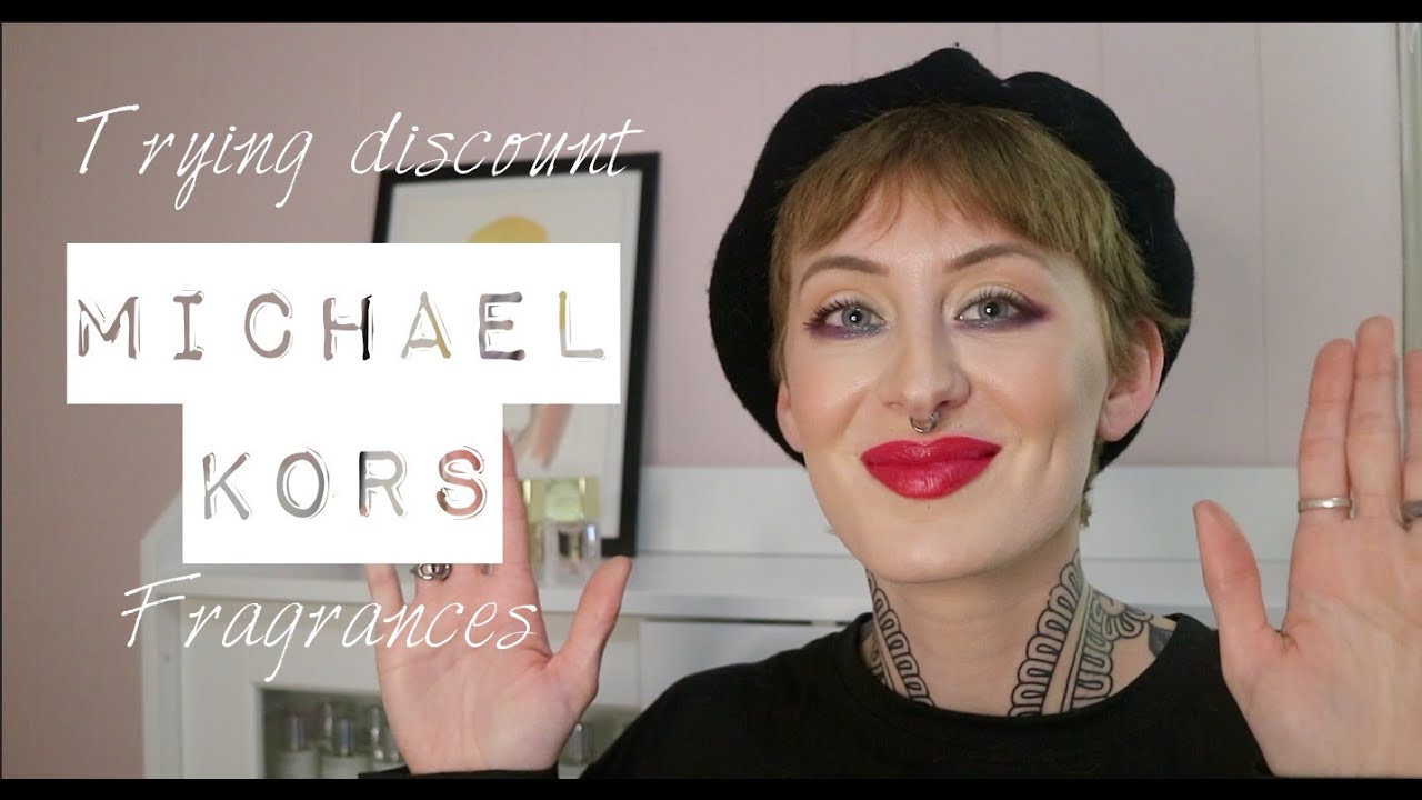 TRYING MICHAEL KORS FRAGRANCES