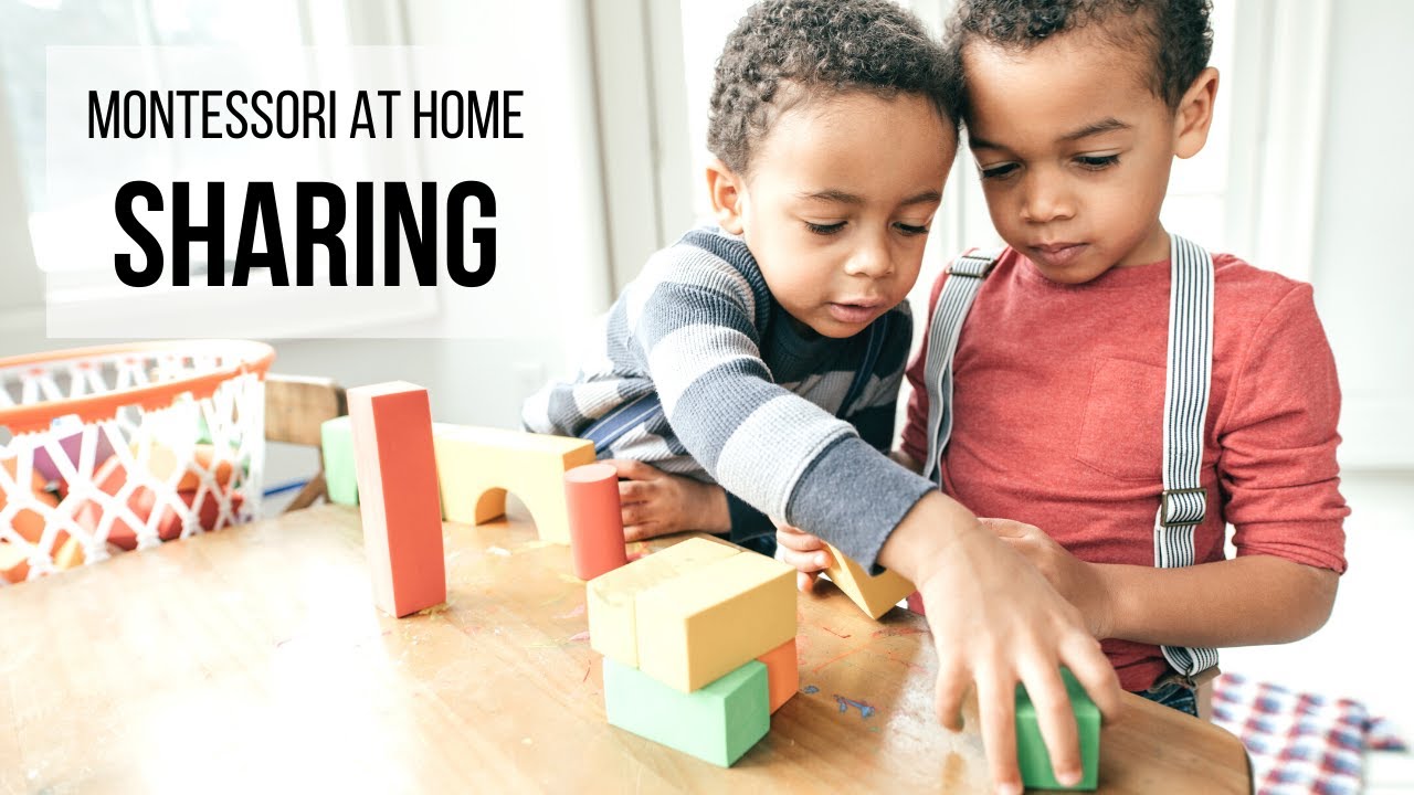 MONTESSORI AT HOME: Sharing