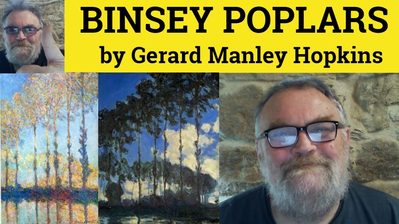 🔵 Binsey Poplars Poem by Gerard Manley Hopkins Summary Analysis Binsey Poplars Gerard Manley Hopkins