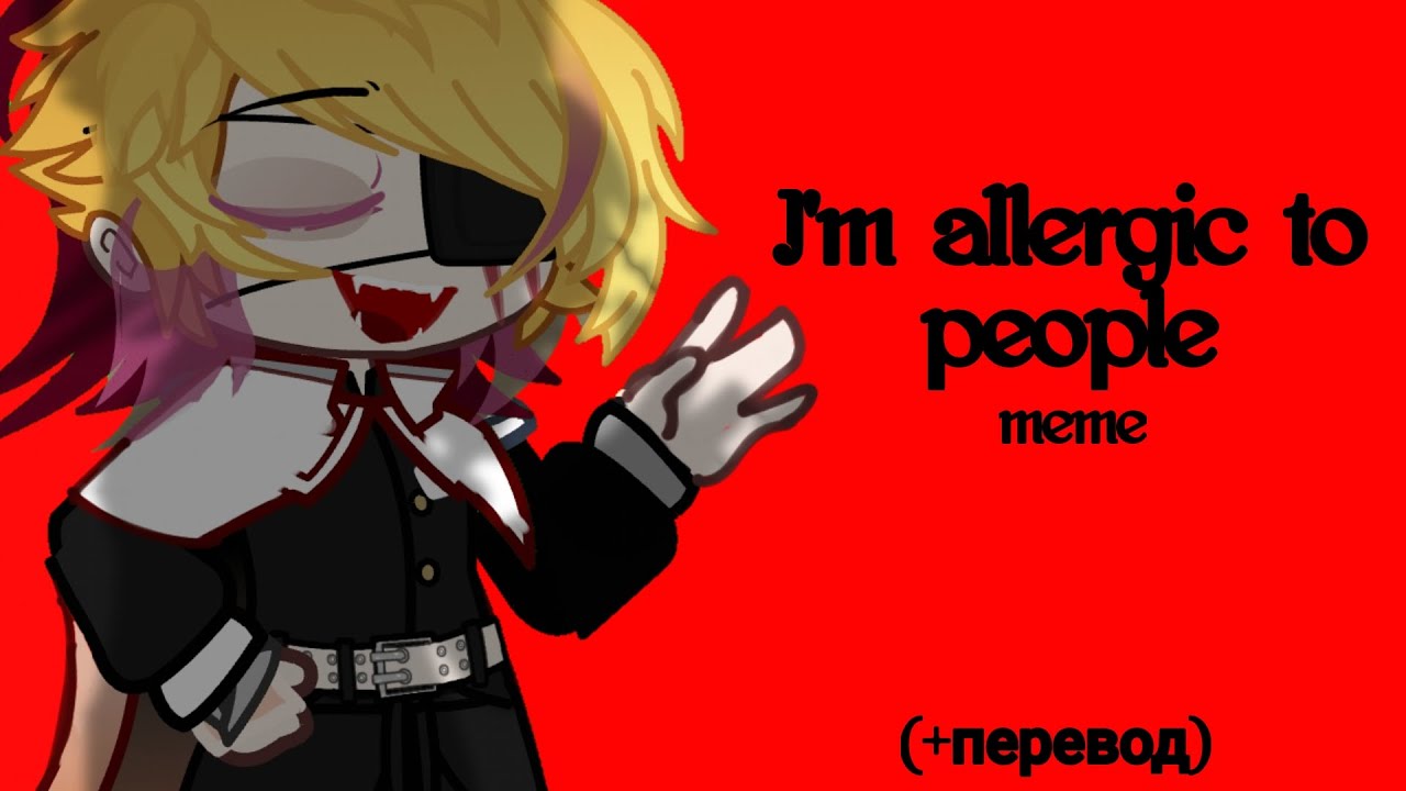 |I'm allergic to people|ENA remix|+перевод|meme|kimetsu no yaiba|by:End|