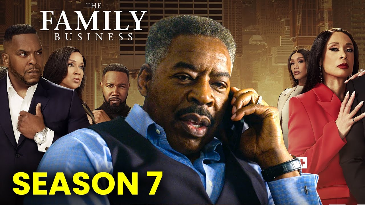 The Family Business Season 7 Release Date, Trailer & All You need to Know
