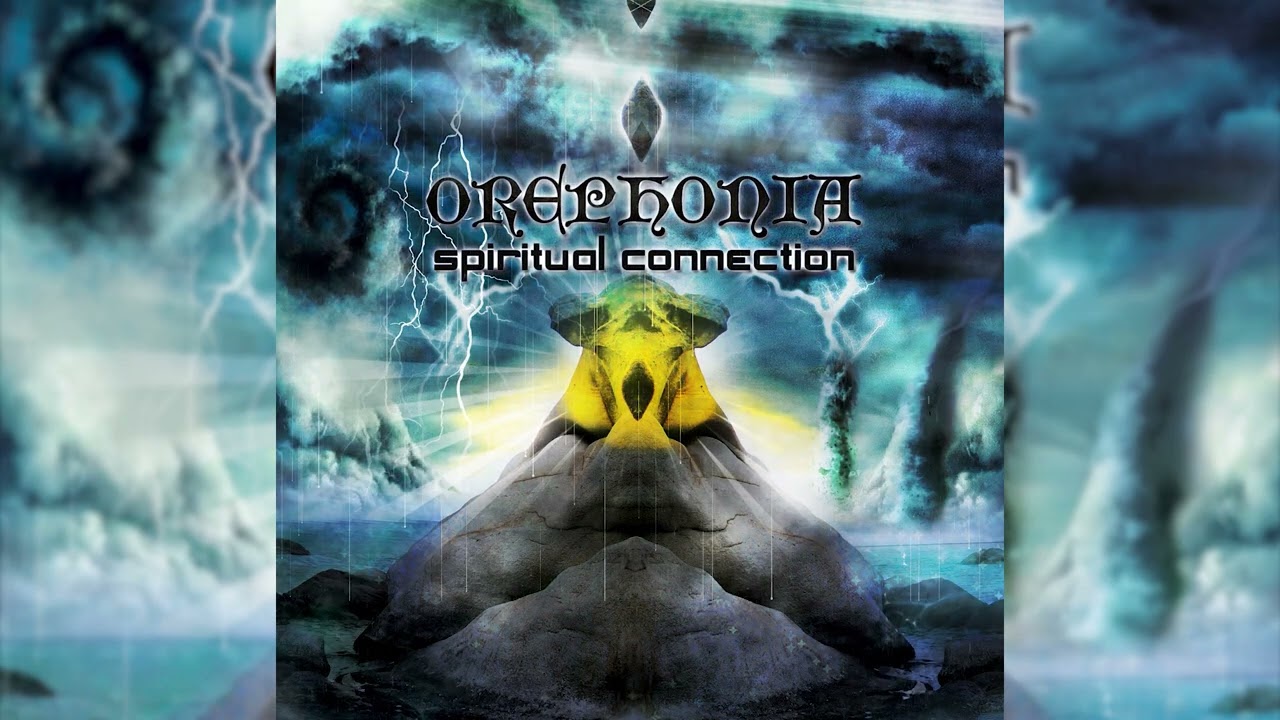 🌀 10.OREPHONIA - Spiritual Connection - 152