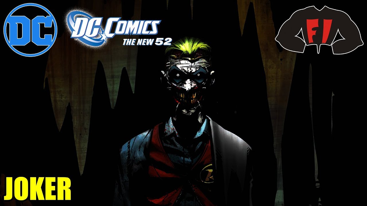A Joker (Új 52) története - Egy őrült kalandjai!