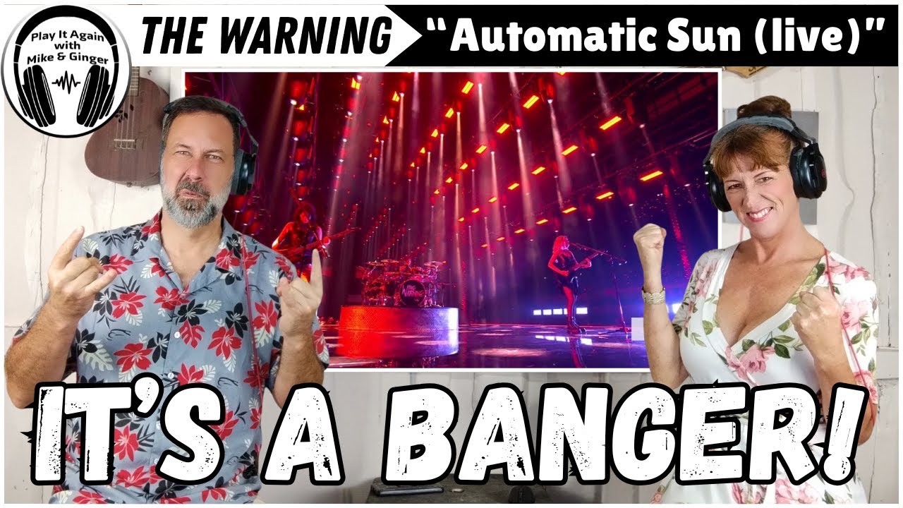 TIME TO ROCK OUT! Mike & Ginger React to AUTOMATIC SUN (live) by THE WARNING