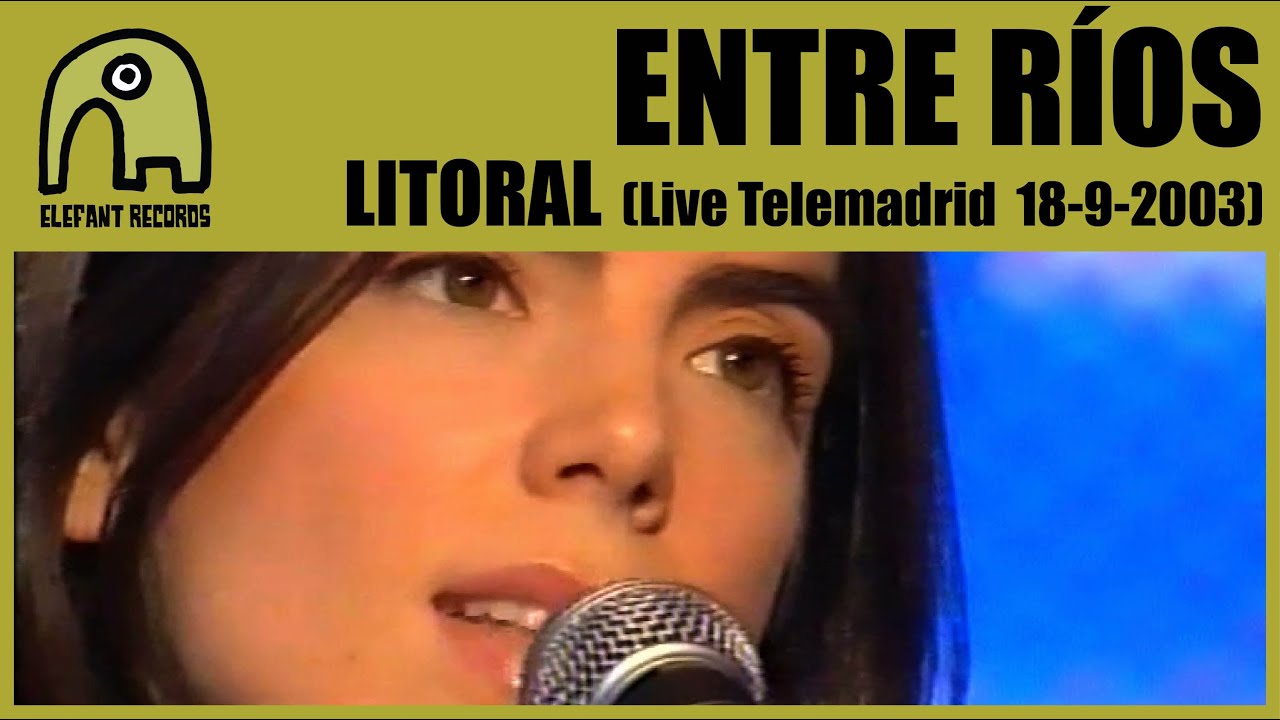 ENTRE RÍOS - Litoral [Concierto Básico Telemadrid - 18-9-2003] 3/4