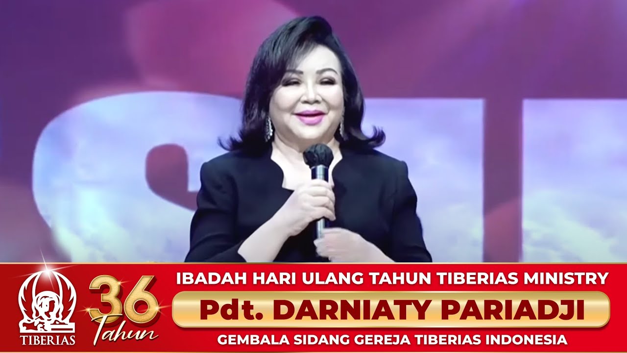 Ibadah HUT Tiberias Ministry Ke 36 Tahun | Pdt. Darniaty Pariadji | Rabu, 22 Mei 2024