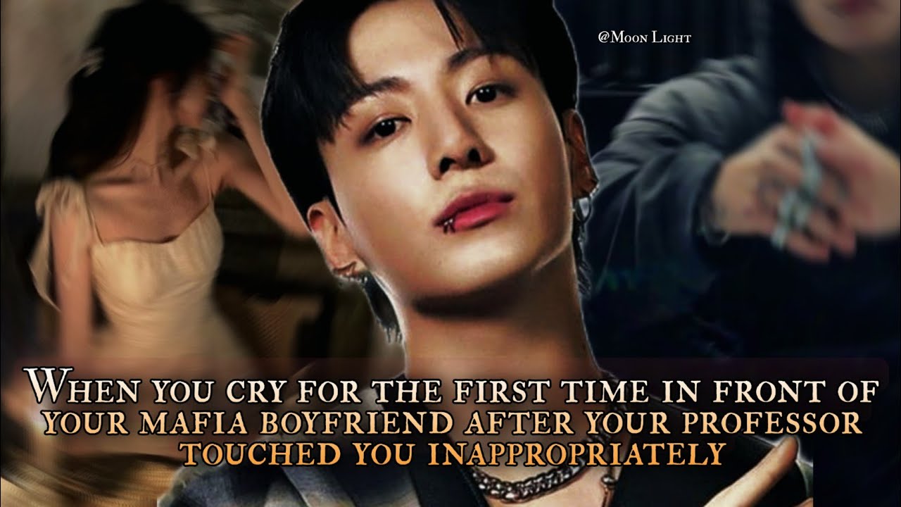 Crying for the first time in front of your Mafia bf after your professor tou*hed you inappropriately