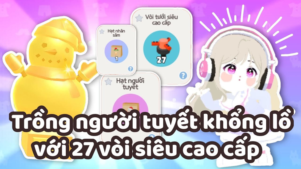 Trồng người tuyết khổng lồ với 27 vòi siêu cao cấp sẽ ra gì??