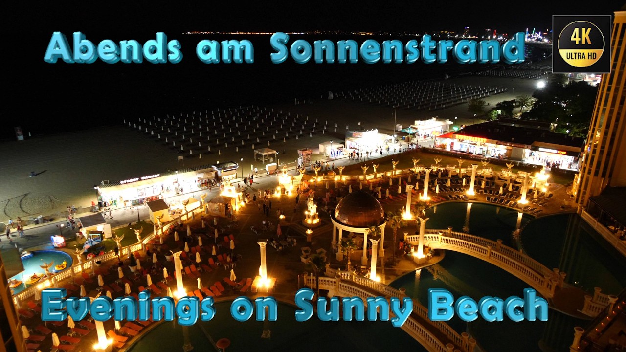 Abends am Sonnenstrand | Evenings on Sunny Beach | Вечери на Слънчев бряг #sonnenstrand #bulgaria