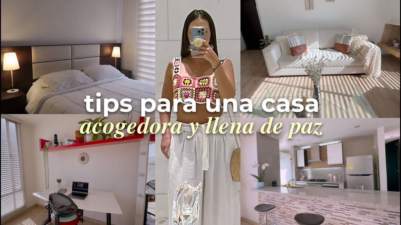 11 tips para una casa feliz, acogedora y llena de paz 🕊️🏡🤍 | Nancy Loaiza