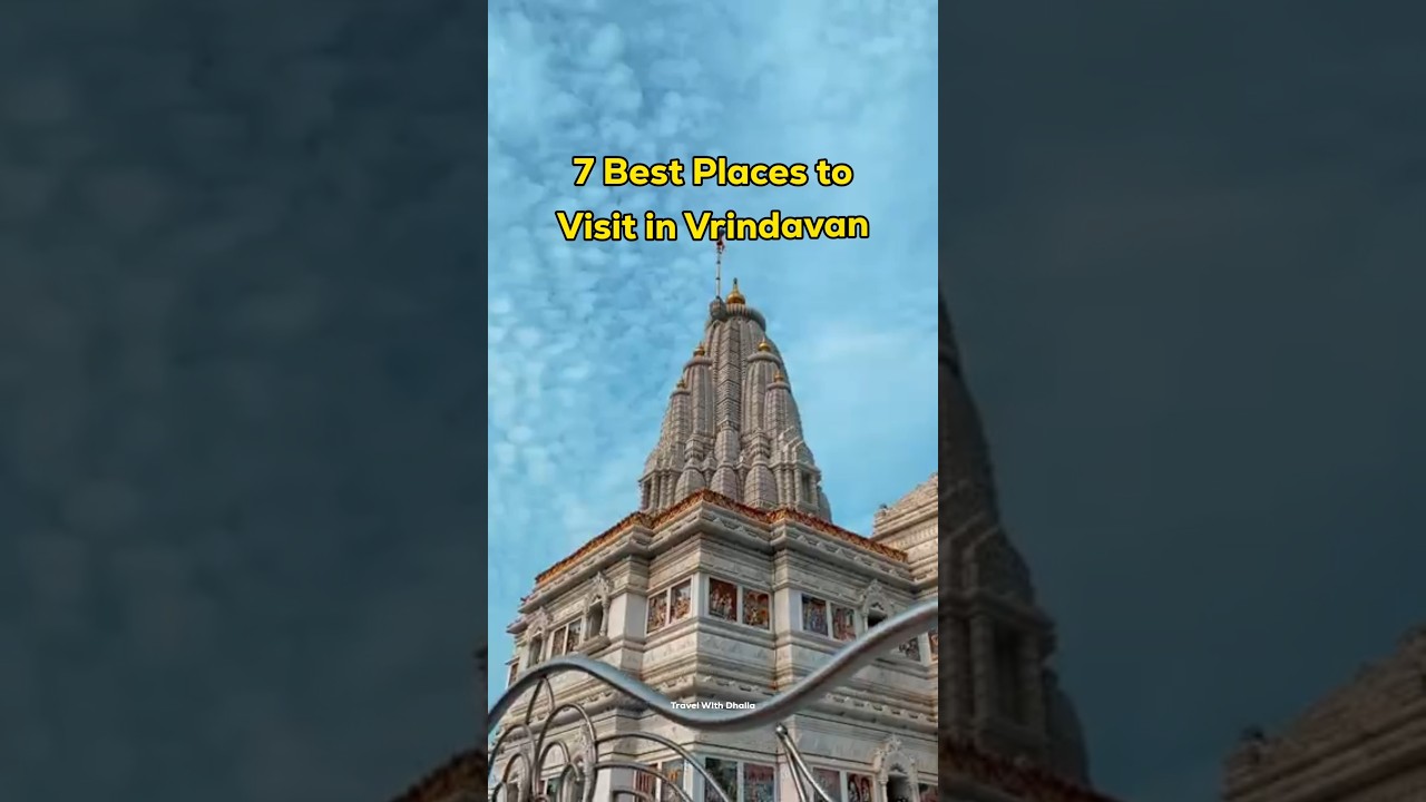 7 Best Places to Visit in Vrindavan 💞 #travel #shorts #vrindavan
