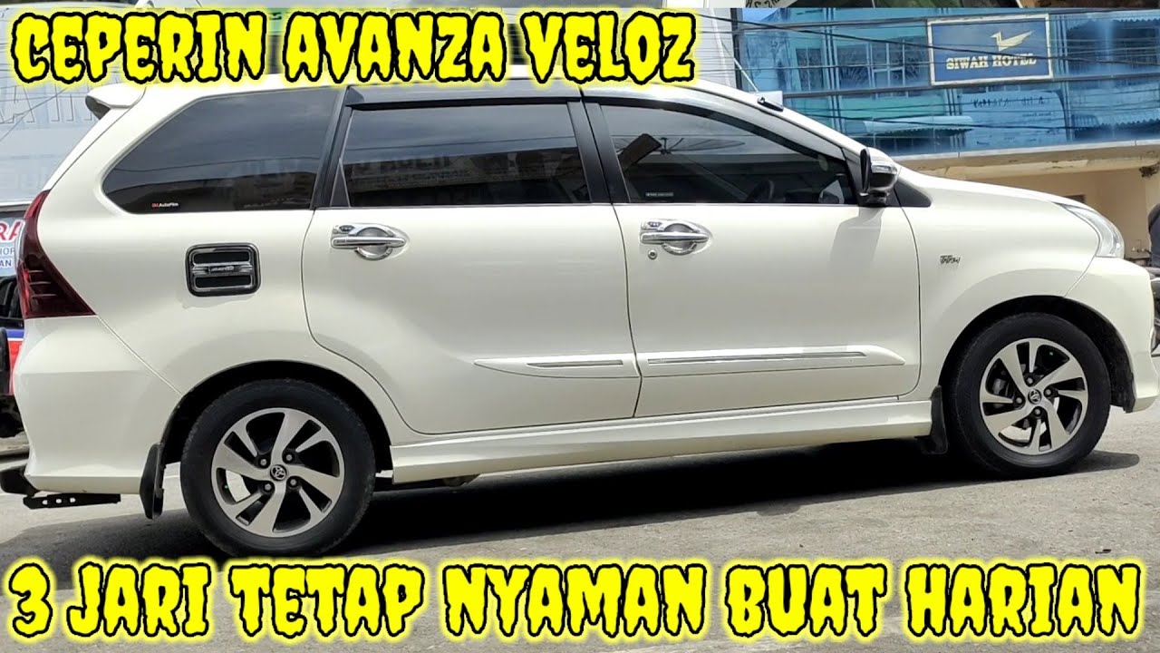 Avanza veloz ceper harian, modifikasi ceper biar gak limbung mobil tetap nyaman