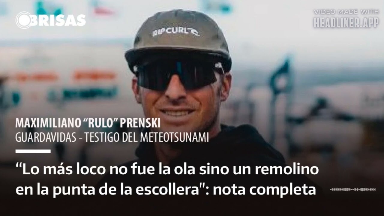Maximiliano Prenski: el guardavidas que rescató a varias personas en medio del meteotsunamis