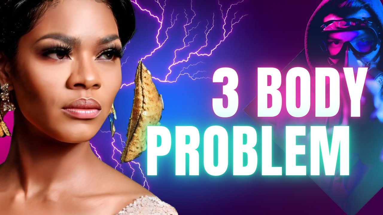 THE 3 BODY PROBLEM OF CONSCIOUSNESS