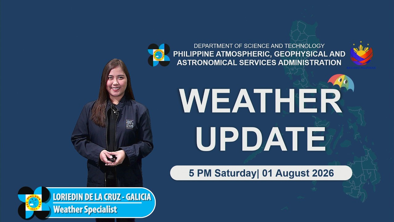 Public Weather Forecast issued at 5:00 PM | August 1, 2026 - Saturday