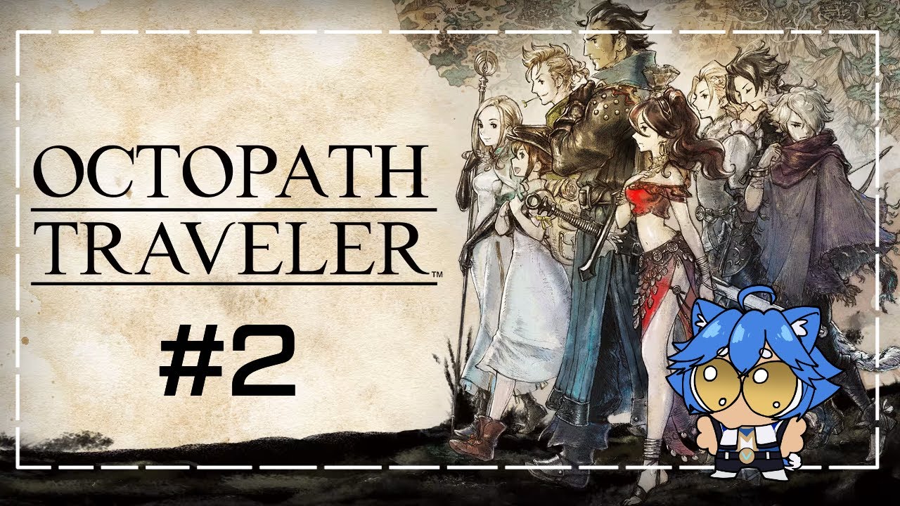 Continuamos con Cyrus C: #2 | Octopath Traveler | Patrocinado por Pisa, gracias