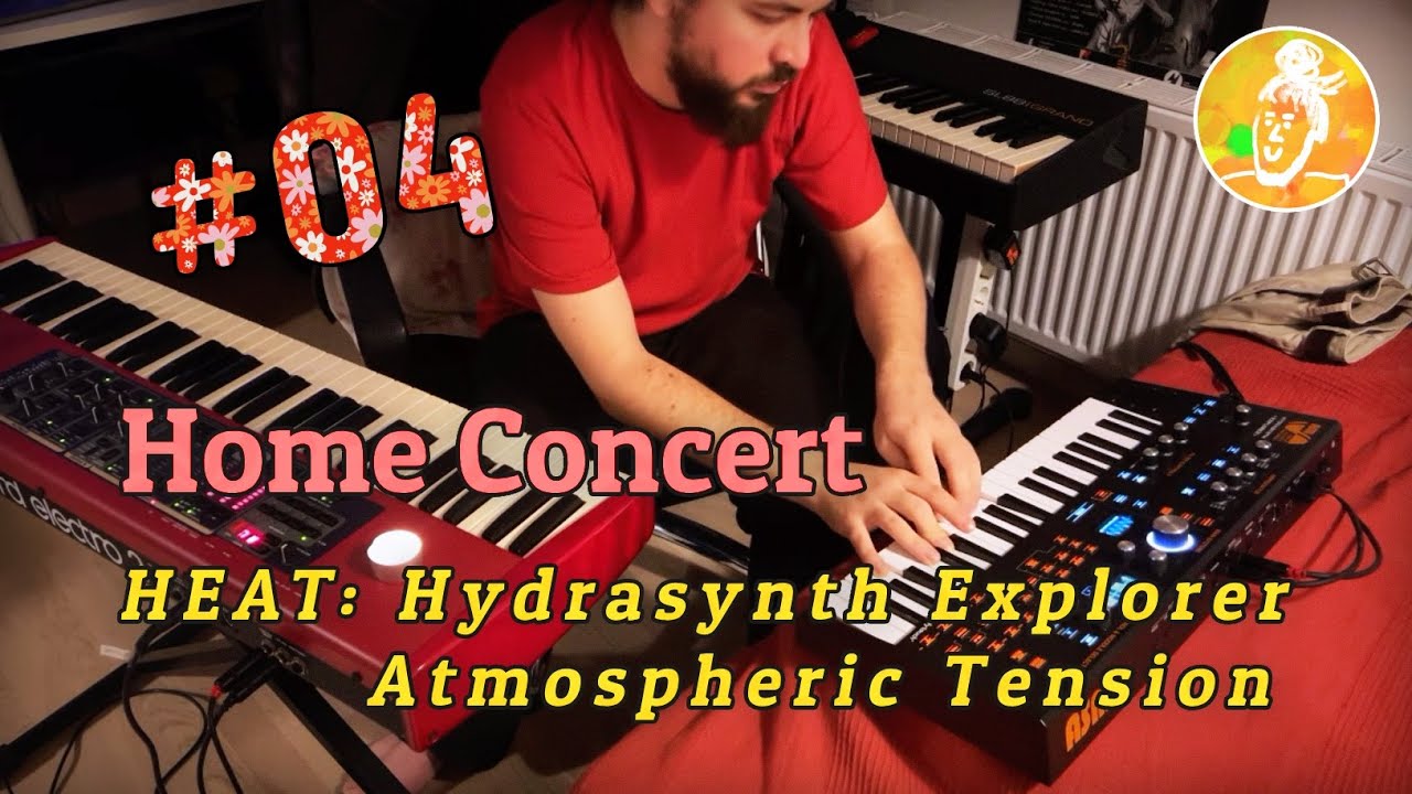 Home Concert #4: HEAT - Hydrasynth Explorer Atmospheric Tension