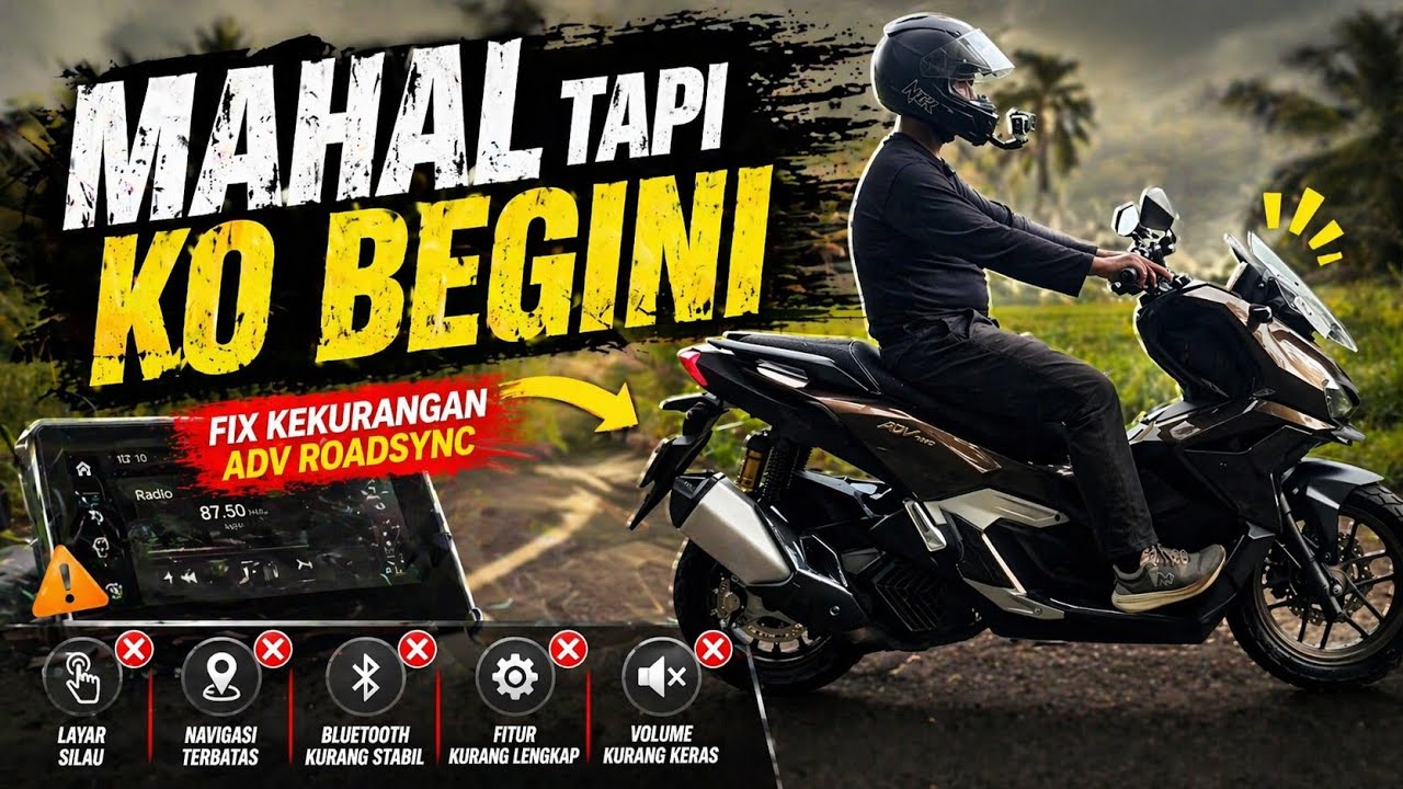 MAHAL TAPI KOK GINI !! KEKURANGAN ADV 160 ROADSYNC
