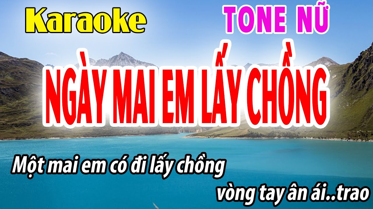 Ngày Mai Em Lấy Chồng | Đoạn Tuyệt | Karaoke Tone Nữ | A#m | Đời Sống và Âm Nhạc
