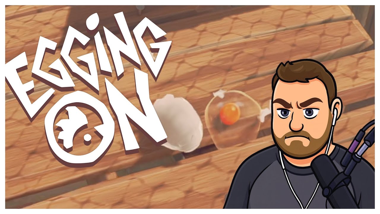 EGGING ON | This Game is So Frustrating