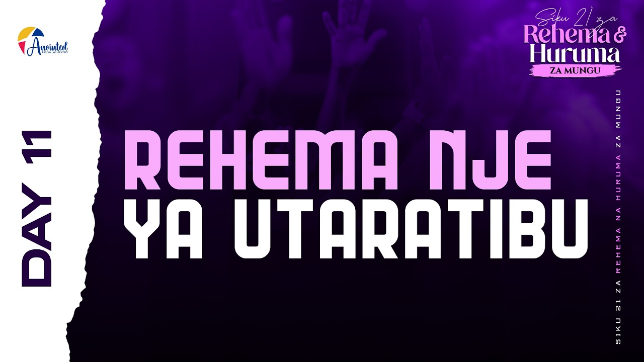 DAY 11 REHEMA NA HURUMA