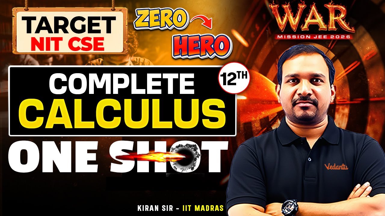 Complete Calculus-OneShot | JEE 2026 | Target NIT CSE | JEE Maths | Kiran Sir