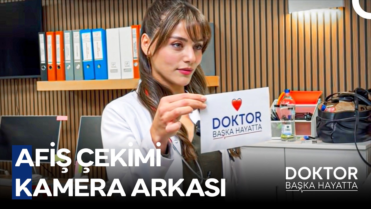 Doktor: Başka Hayatta Afiş Çekimi Kamera Arkamız Sizinle📹