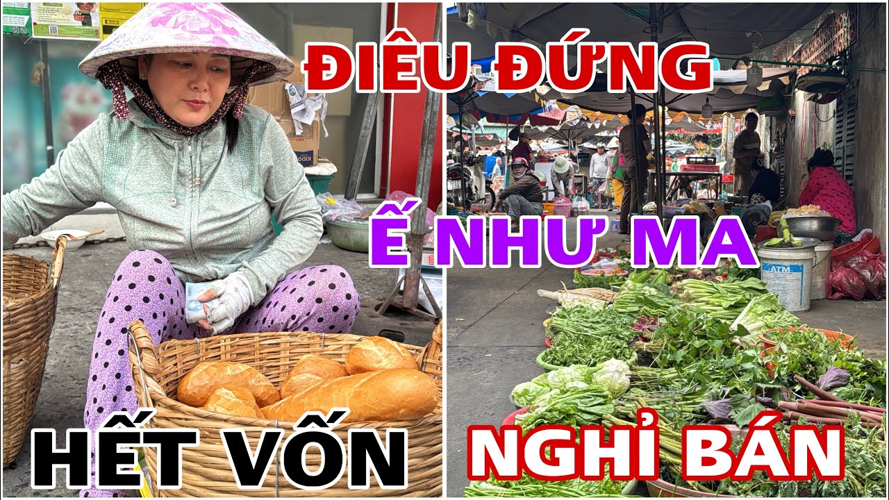 Tập 3017 ĐIÊU ĐỨNG Ế NHƯ MA HẾT VỐN NGHỈ BÁN