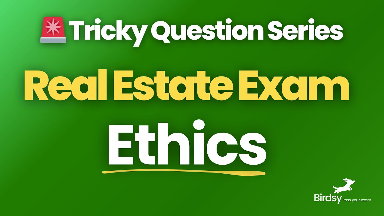 🔥 Master Ethics for the Real Estate Exam