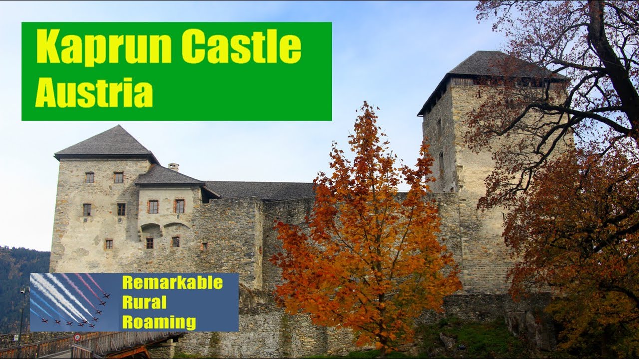 Kaprun Castle 🏰 Brilliant Alpine Views 🇦🇹 Medieval History